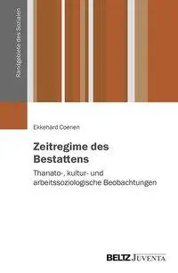 Cover: 9783779962854 | Zeitregime des Bestattens | Ekkehard Coenen | Taschenbuch | 335 S.