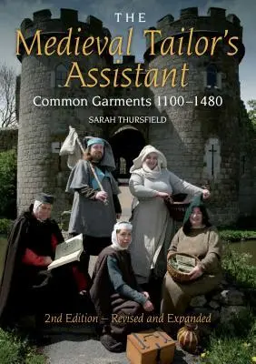 Cover: 9780896762954 | Medieval Tailor's Assistant: Common Garments 1100-1480 (Revised and...