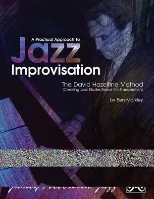 Cover: 9781562242954 | A Practical Approach To Jazz Improv | Ben Markley | Taschenbuch | Buch