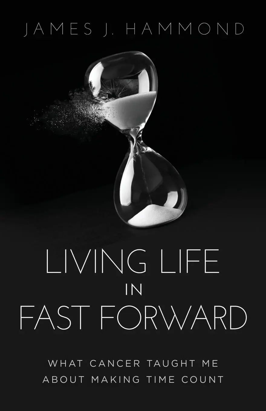 Cover: 9781636802954 | Living Life in Fast Forward | James J. Hammond | Taschenbuch | 2024