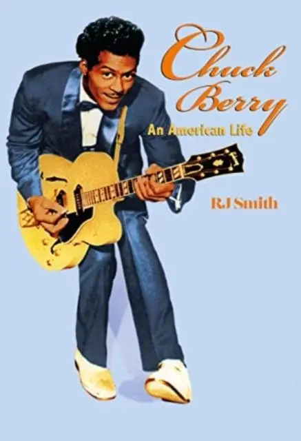Cover: 9781913172954 | Chuck Berry | An American Life | Rj Smith | Buch | Gebunden | Englisch