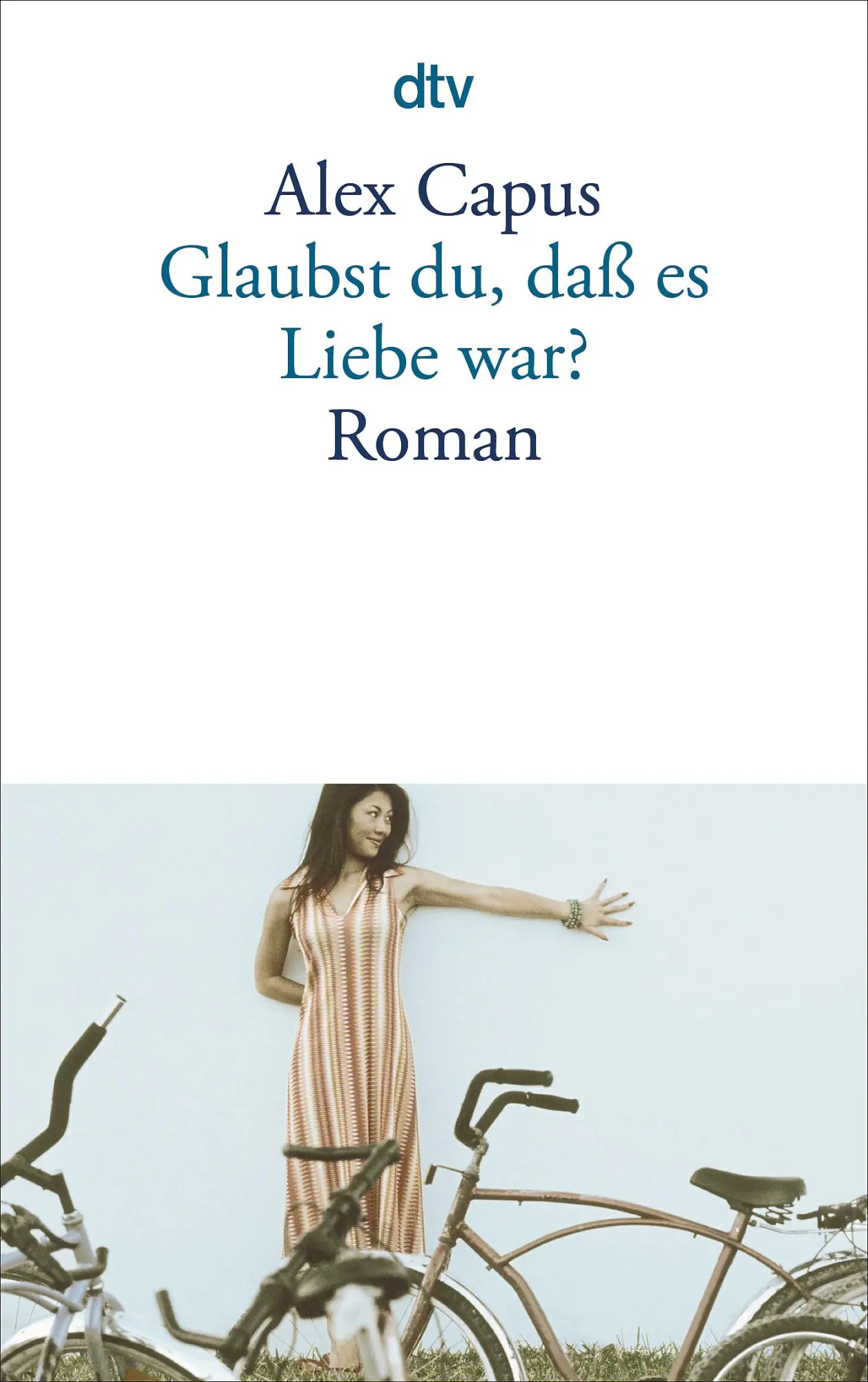 Cover: 9783423132954 | Glaubst du, daß es Liebe war? | Alex Capus | Taschenbuch | 144 S.