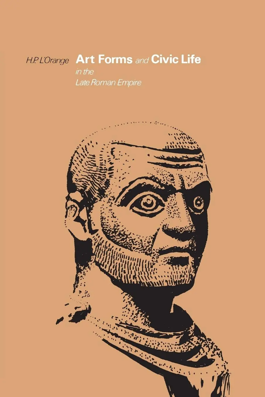 Cover: 9780691003054 | Art Forms and Civic Life in the Late Roman Empire | L'Orange | Buch