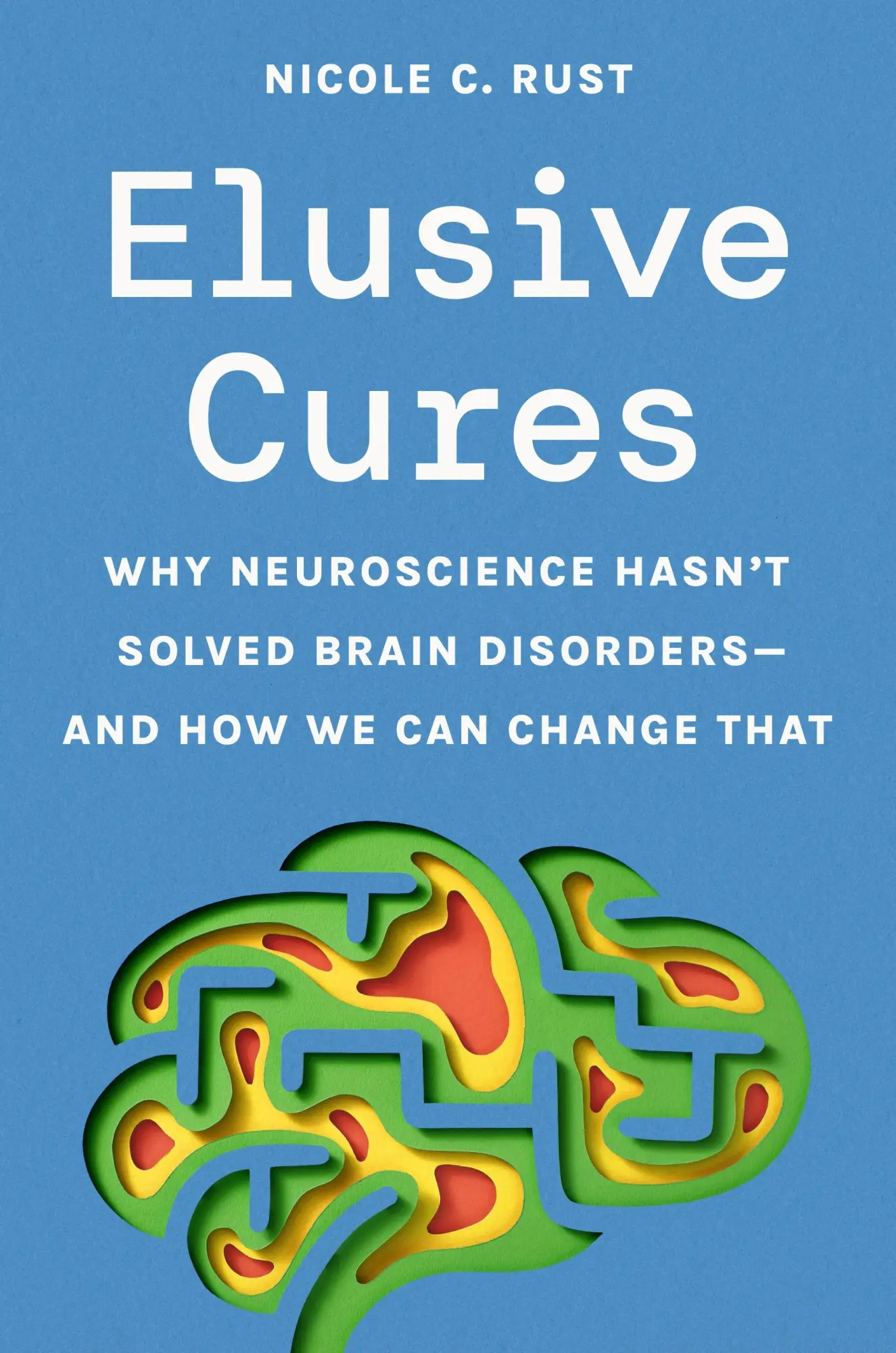 Cover: 9780691243054 | Elusive Cures | Nicole C. Rust | Buch | Einband - fest (Hardcover)