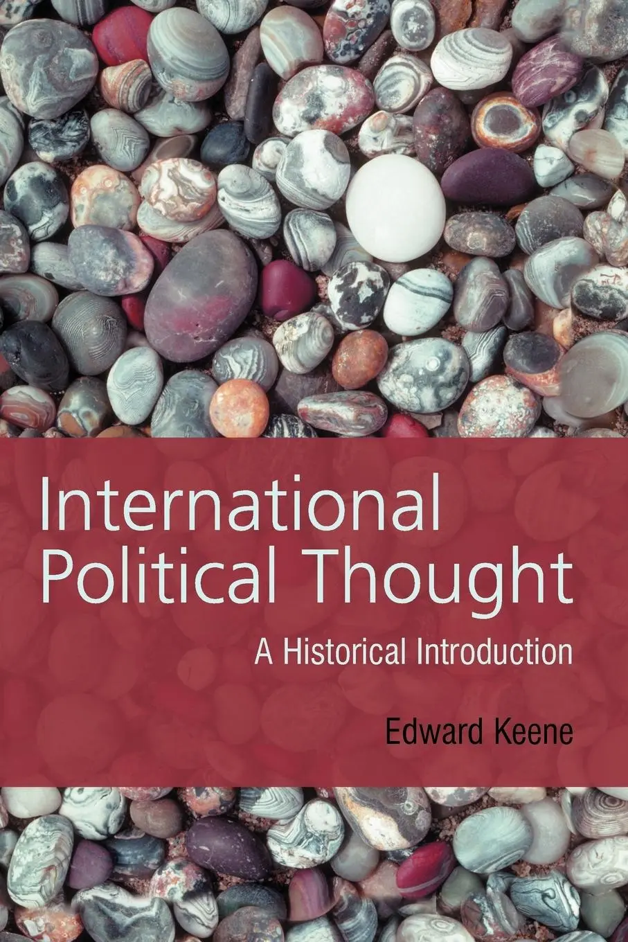 Cover: 9780745623054 | International Political Thought | An Historical Introduction | Keene