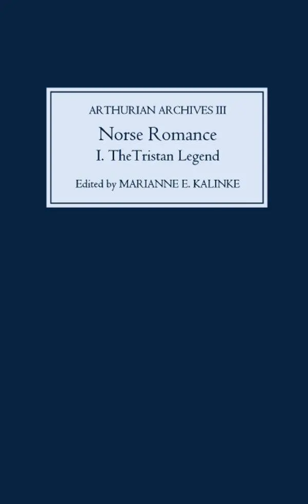 Cover: 9781843843054 | Norse Romance I | The Tristan Legend | Marianne Kalinke | Taschenbuch