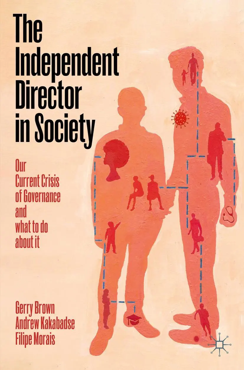 Cover: 9783030513054 | The Independent Director in Society | Gerry Brown (u. a.) | Buch | xxi