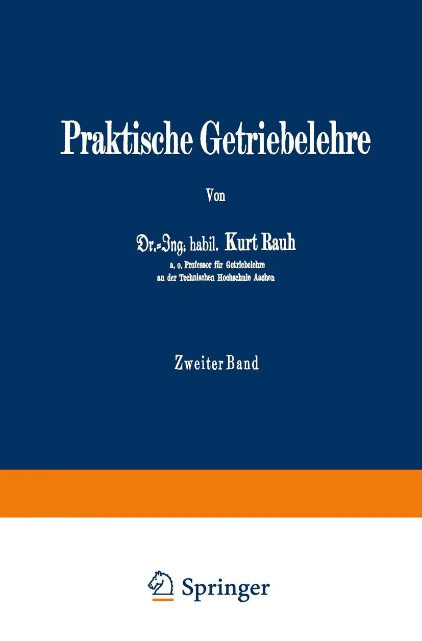 Cover: 9783642983054 | Praktische Getriebelehre | Zweiter Band | Kurt Rauh | Taschenbuch
