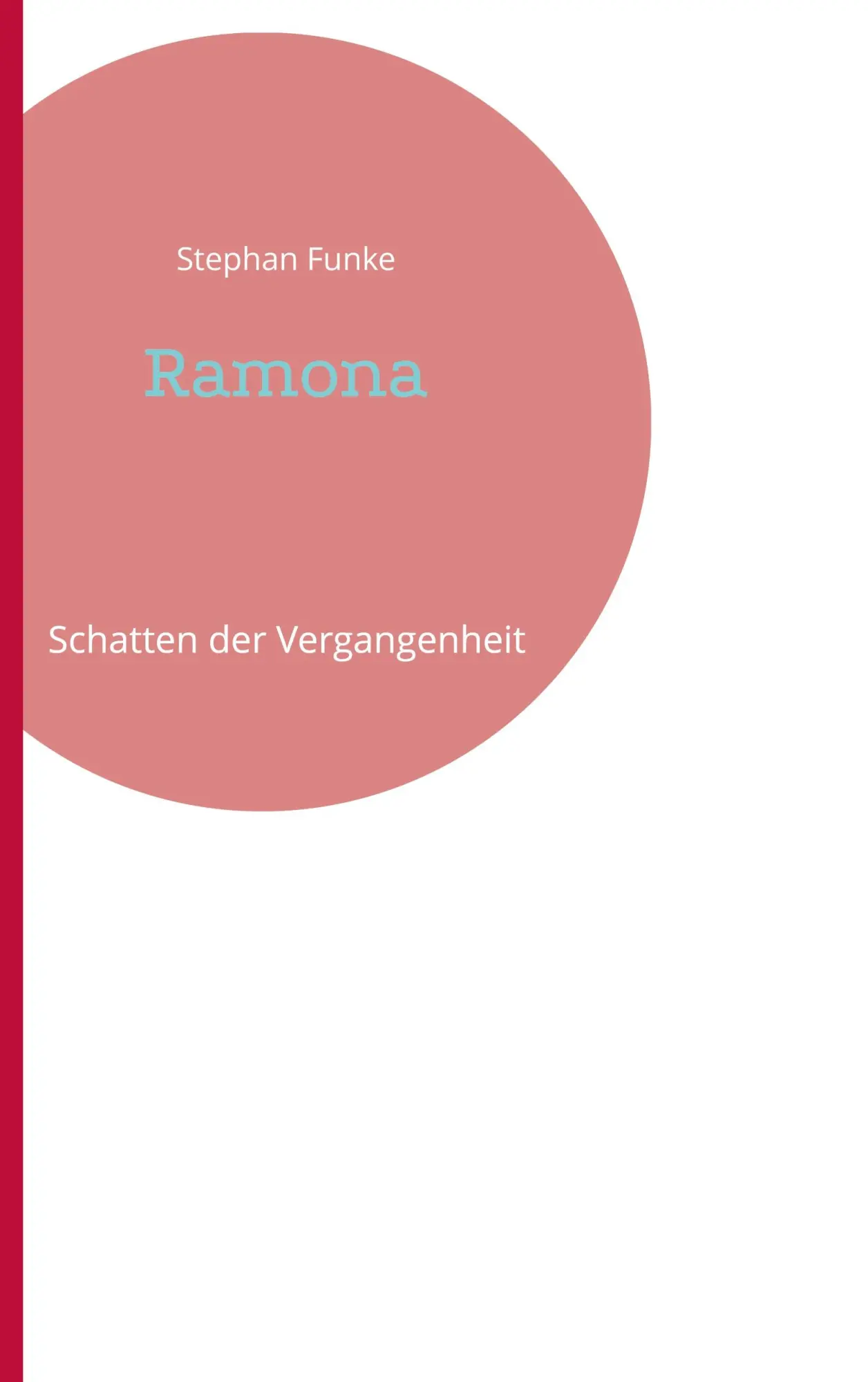 Cover: 9783757823054 | Ramona | Schatten der Vergangenhei. Ein Hamburg-Krimi | Stephan Funke