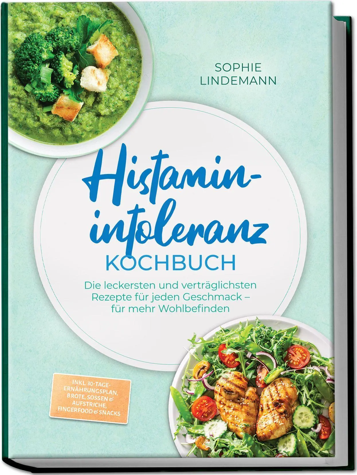 Cover: 9783989103054 | Histaminintoleranz Kochbuch: Die leckersten und verträglichsten...