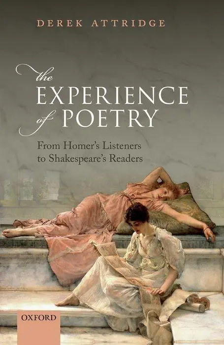 Cover: 9780198833154 | Experience of Poetry | From Homer's Listeners to Shakespeare's Readers