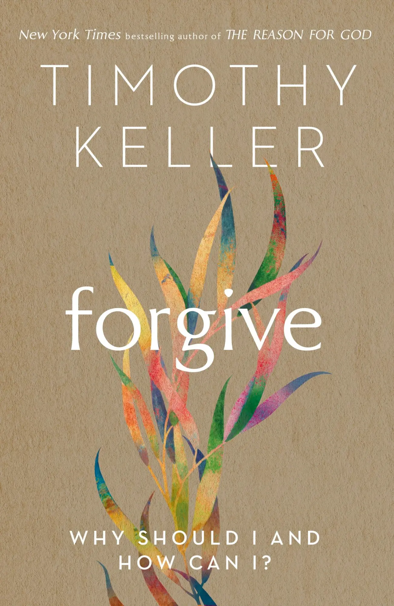 Cover: 9781473643154 | Forgive | Why should I and how can I? | Timothy Keller | Taschenbuch
