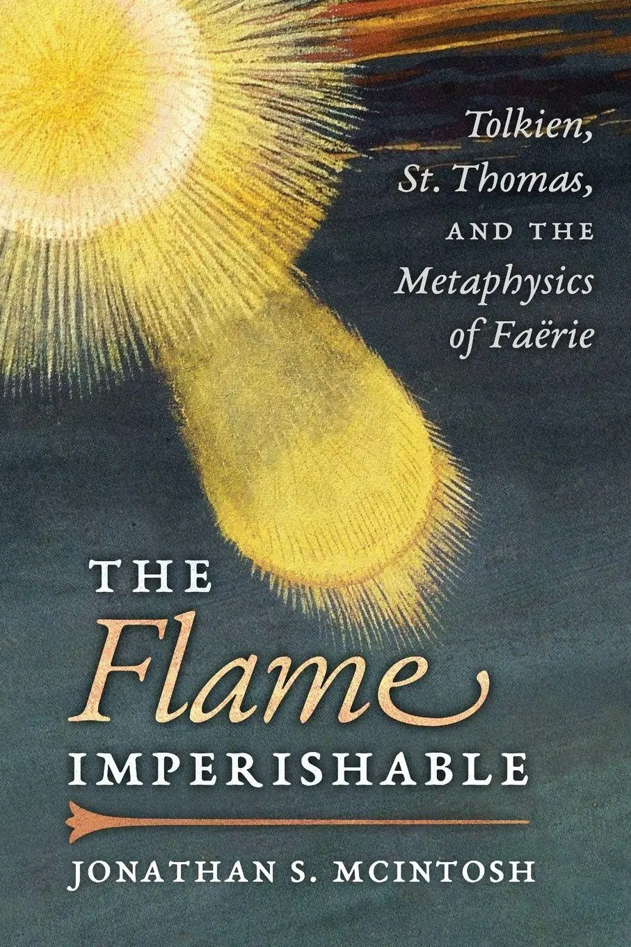 Cover: 9781621383154 | The Flame Imperishable | Jonathan S. McIntosh | Taschenbuch | Englisch Cover: 9781621383154 | The Flame Imperishable | Jonathan S. McIntosh | Taschenbuch | Englisch