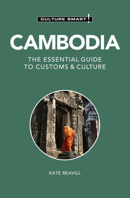 Cover: 9781787023154 | Cambodia - Culture Smart! | The Essential Guide to Customs &amp; Culture