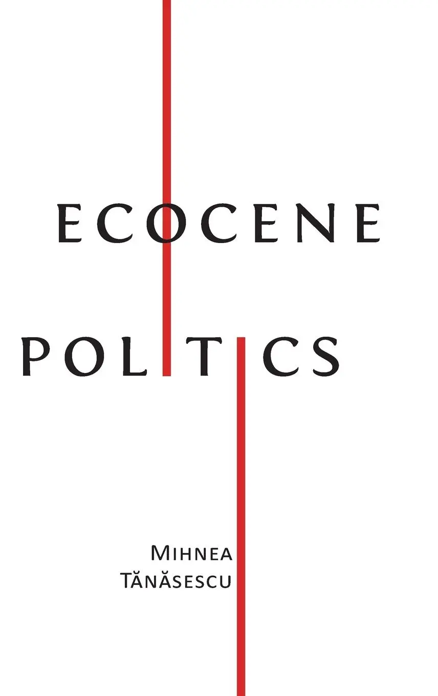 Cover: 9781800643154 | Ecocene Politics | Mihnea T¿n¿sescu | Buch | Gebunden | Englisch