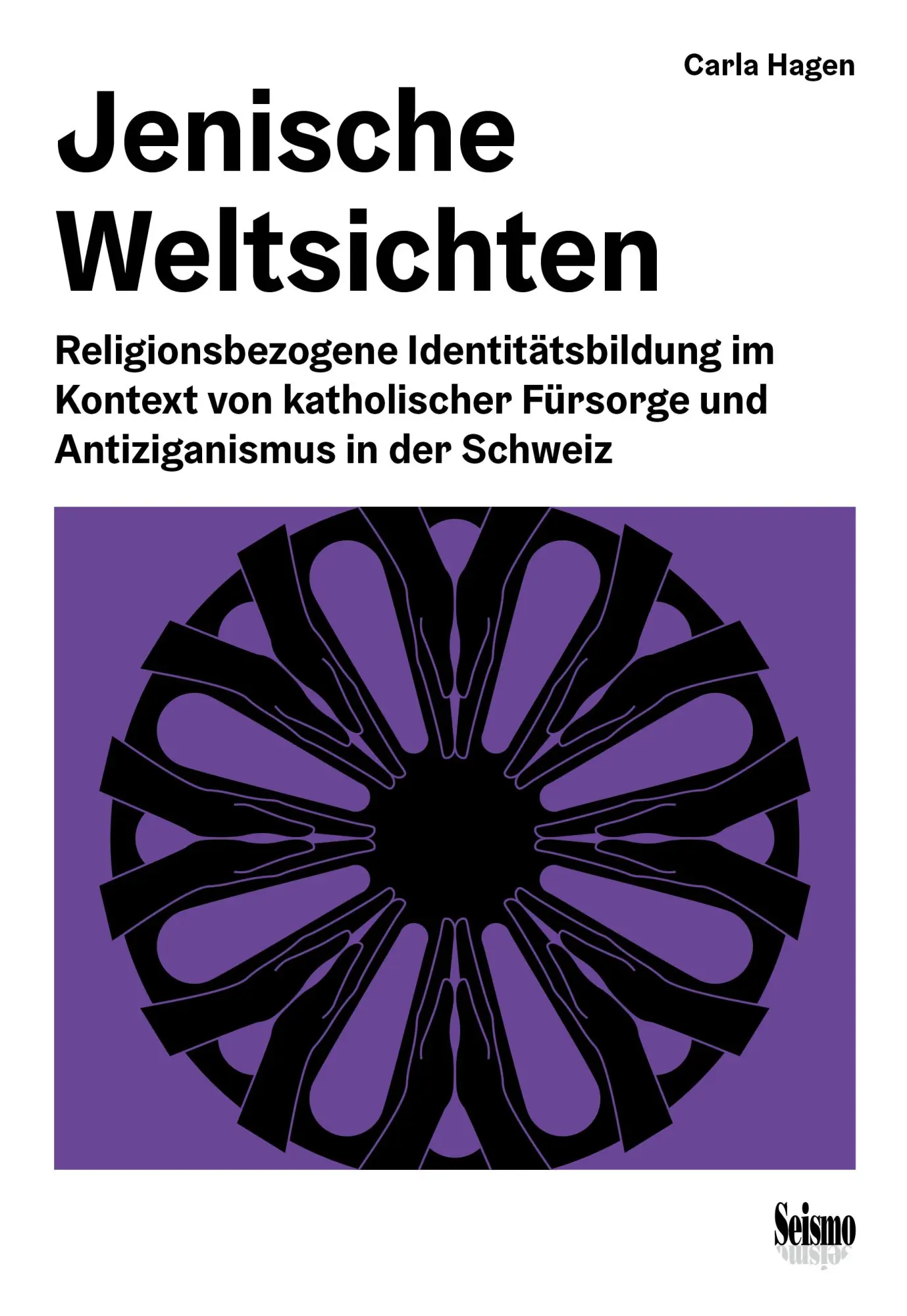 Cover: 9783037773154 | Jenische Weltsichten | Carla Hagen | Taschenbuch | Deutsch | 2025