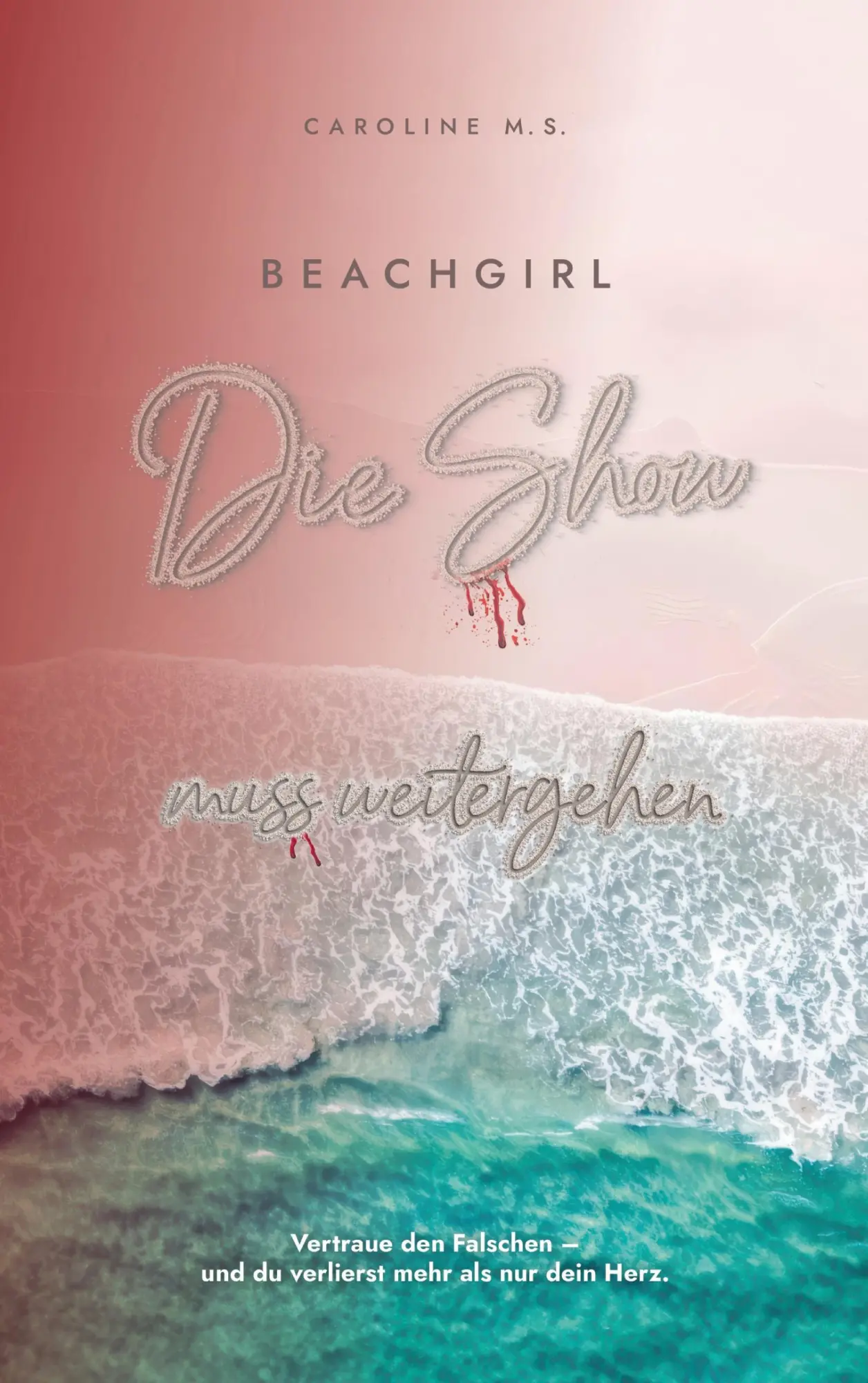 Cover: 9783695133154 | Beachgirl - Die Show muss weitergehen | Romantic Suspense Roman | Buch