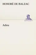 Cover: 9783842403154 | Adieu | Honoré de Balzac | Taschenbuch | 56 S. | Deutsch | 2012