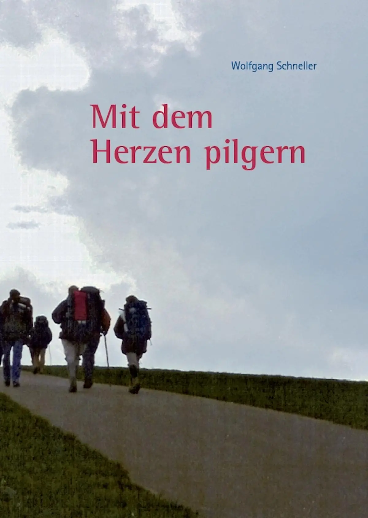 Cover: 9783898703154 | "Mit dem Herzen pilgern" | Wolfgang Schneller | Taschenbuch | 96 S.