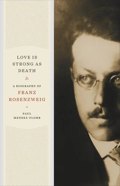 Cover: 9780226843254 | Love Is Strong as Death | A Biography of Franz Rosenzweig | Buch