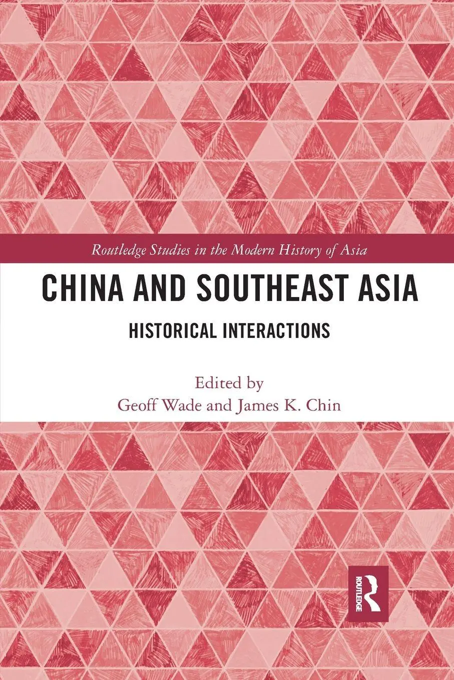 Cover: 9780367663254 | China and Southeast Asia | Historical Interactions | Wade (u. a.)