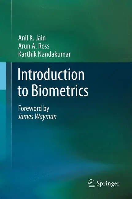 Cover: 9780387773254 | Introduction to Biometrics | Anil K Jain (u. a.) | Buch | xvi | 2011
