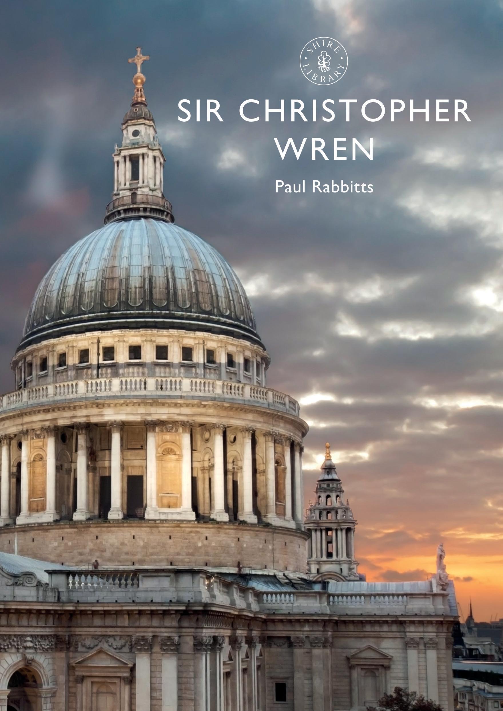 Cover: 9781784423254 | Sir Christopher Wren | Paul Rabbitts | Taschenbuch | Englisch | 2019