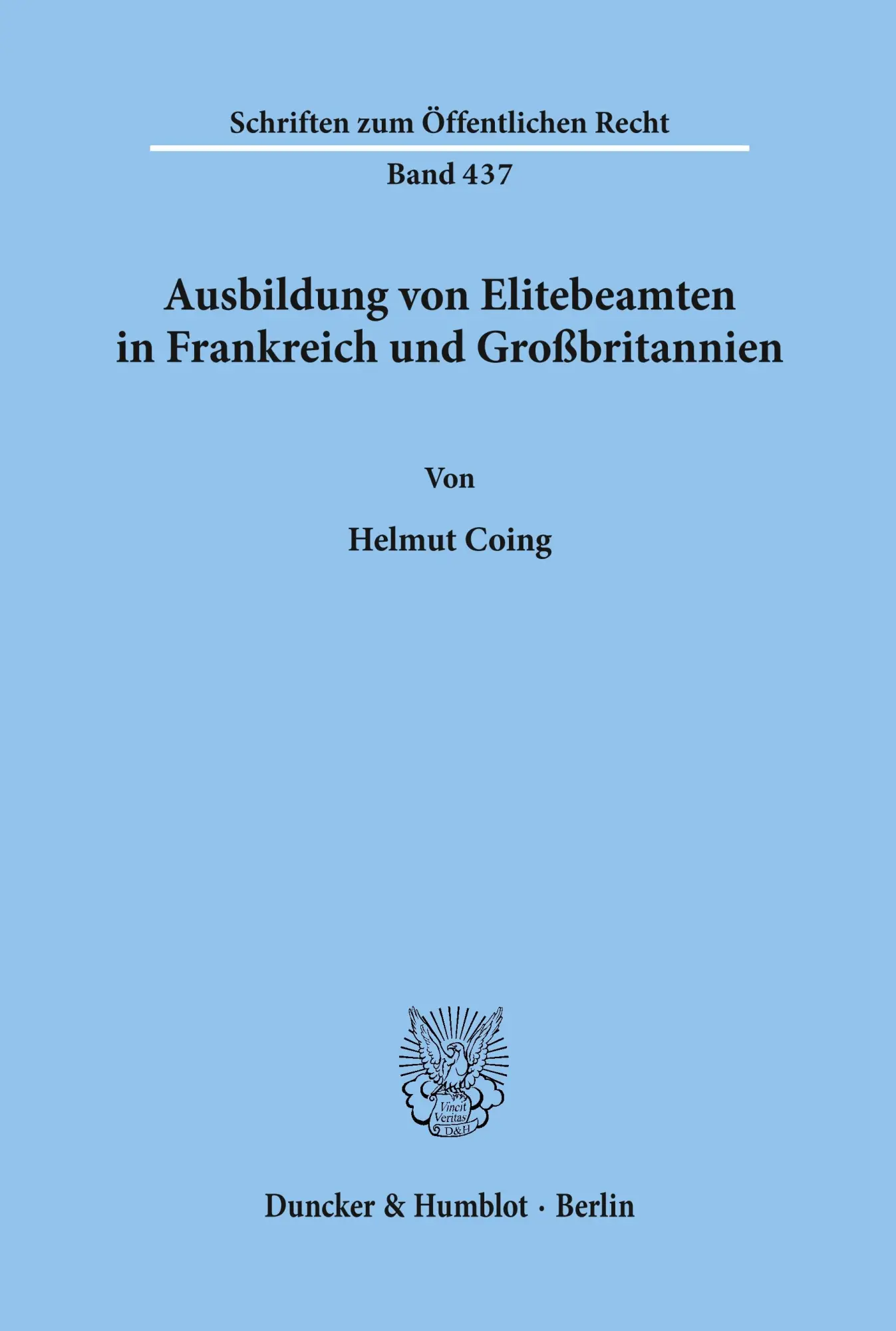 Cover: 9783428053254 | Ausbildung von Elitebeamten in Frankreich und Großbritannien. | Coing