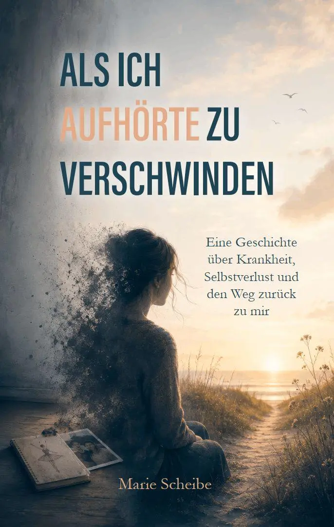 Cover: 9783758103254 | Als ich aufhörte zu verschwinden | Marie Scheibe | Taschenbuch | 2026