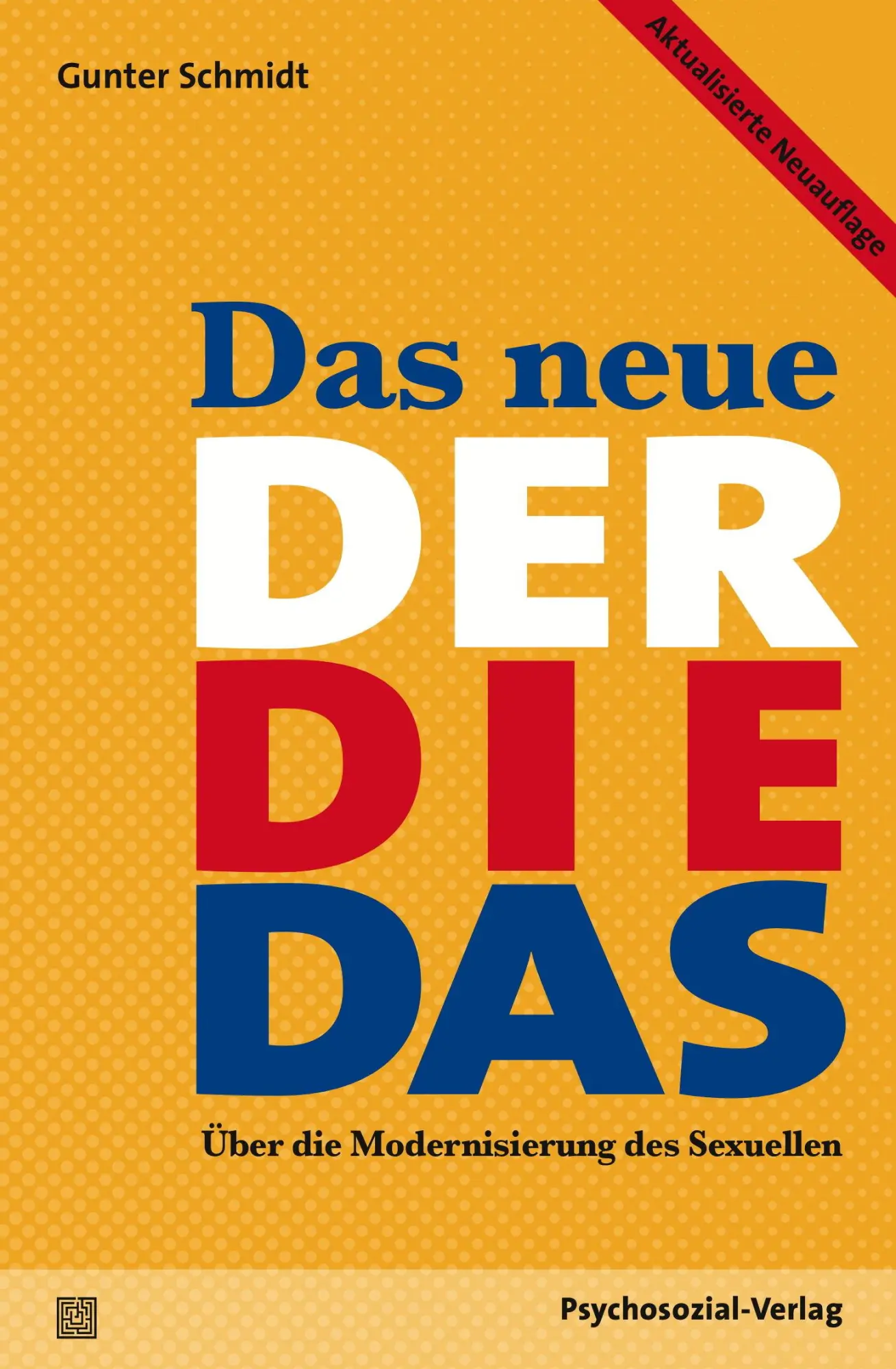 Cover: 9783837923254 | Das neue Der Die Das | Gunter Schmidt | Taschenbuch | 152 S. | Deutsch