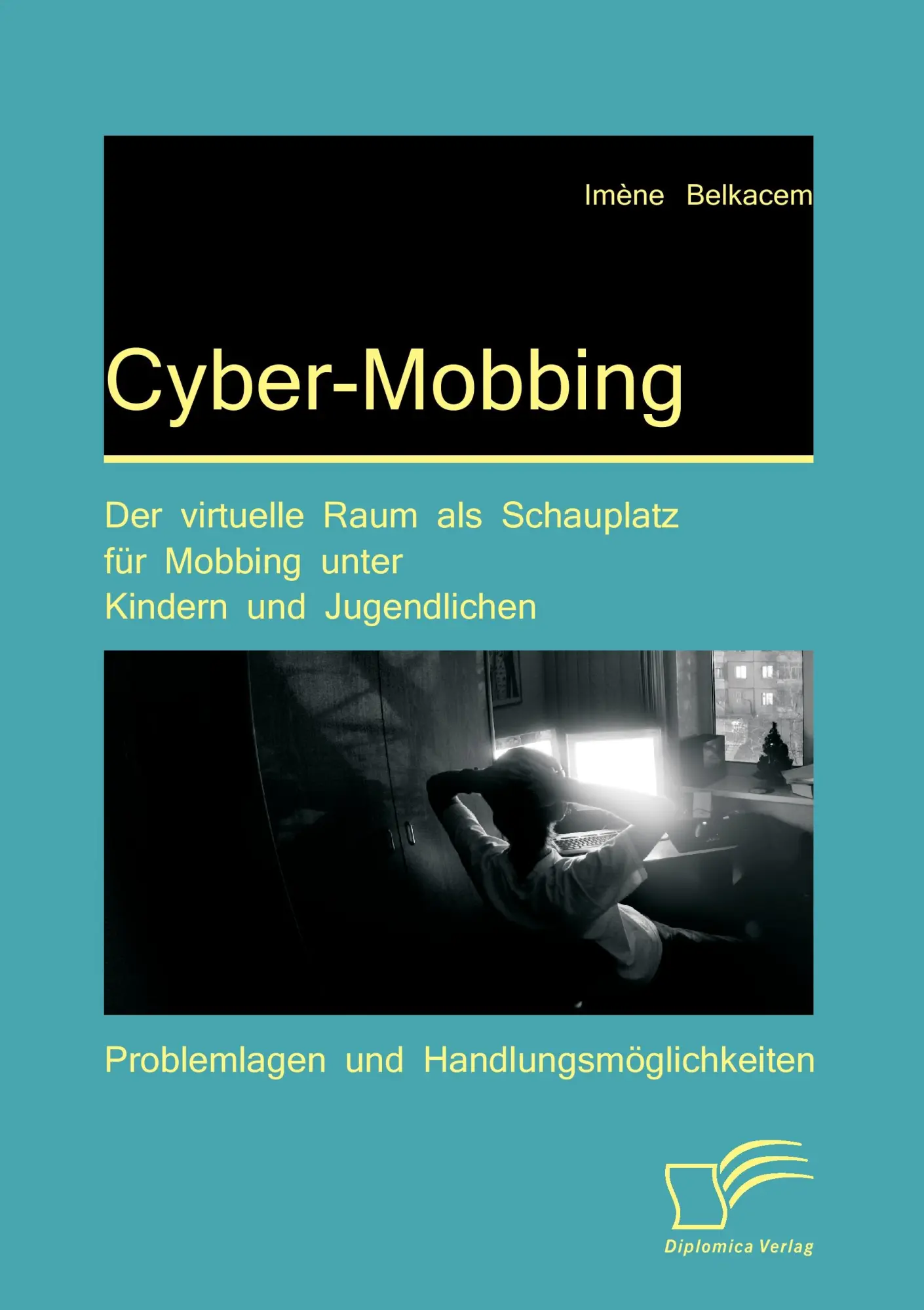 Cover: 9783842873254 | Cyber-Mobbing: Der virtuelle Raum als Schauplatz für Mobbing unter...