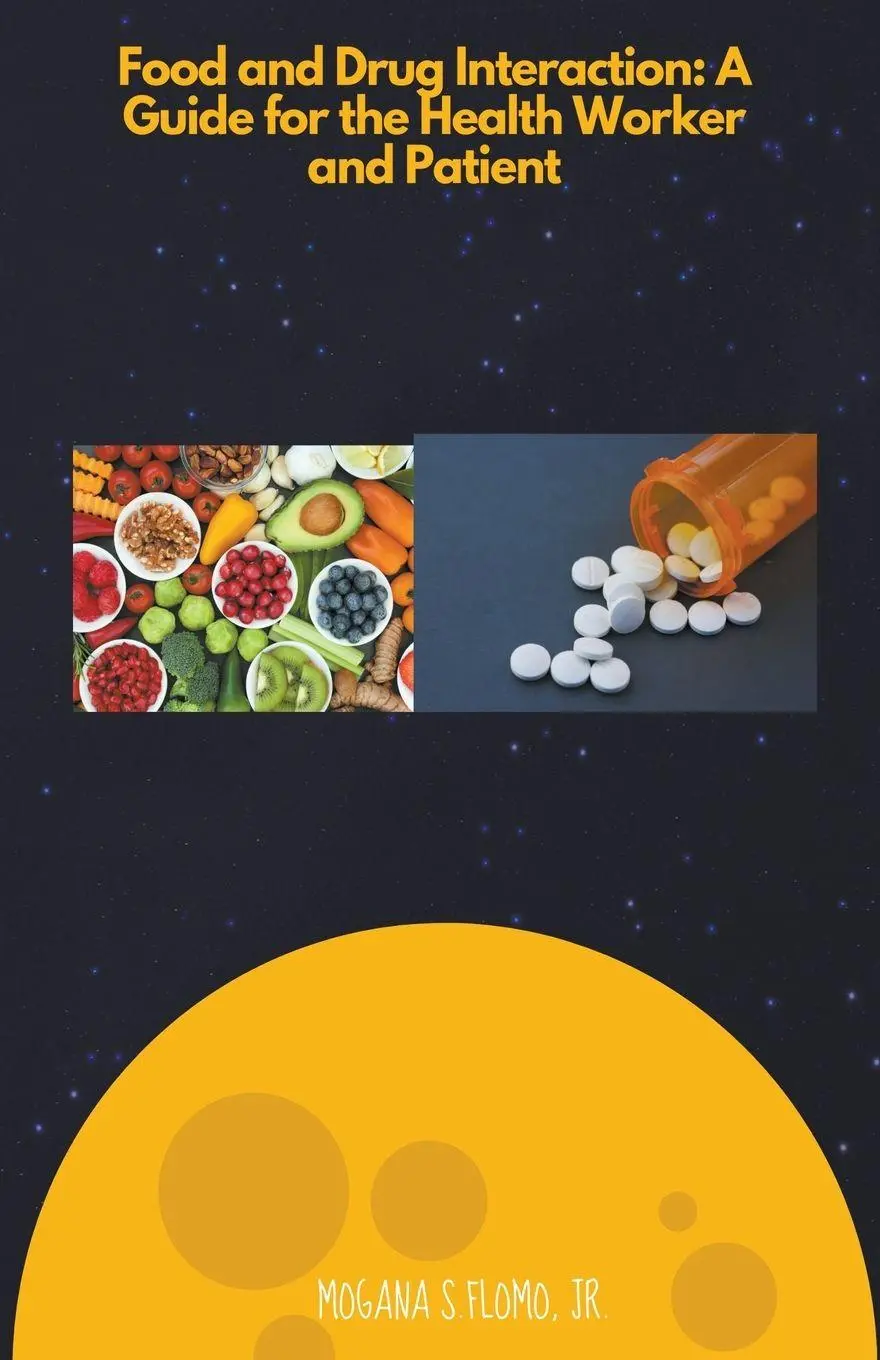Cover: 9798223443254 | Food and Drug Interactions | A Guide for the Health worker and Patient