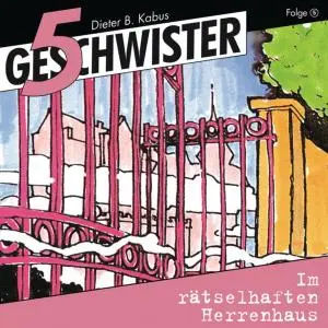 Cover: 4029856383354 | Im rätselhaften Herrenhaus - Folge 5 | 5 Geschwister (Folge 5) | Kabus