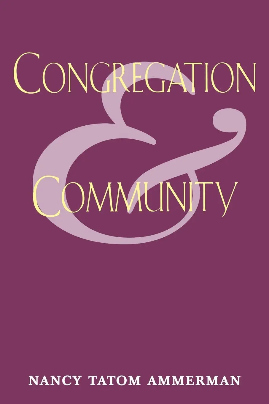 Cover: 9780813523354 | Congregation and Community | Nancy Ammerman | Taschenbuch | Englisch