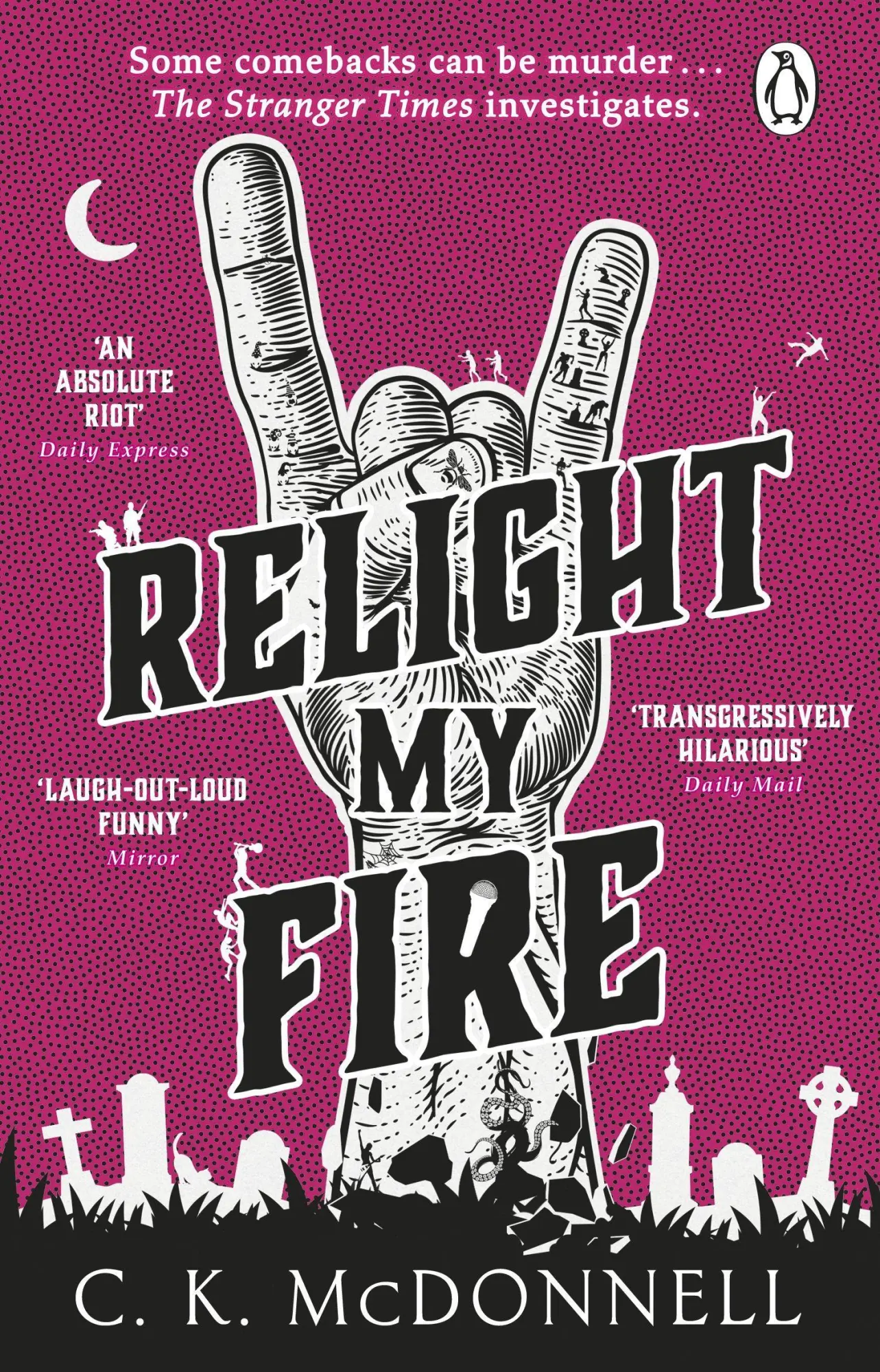 Cover: 9781804993354 | Relight My Fire | C. K. McDonnell | Taschenbuch | The Stranger Times