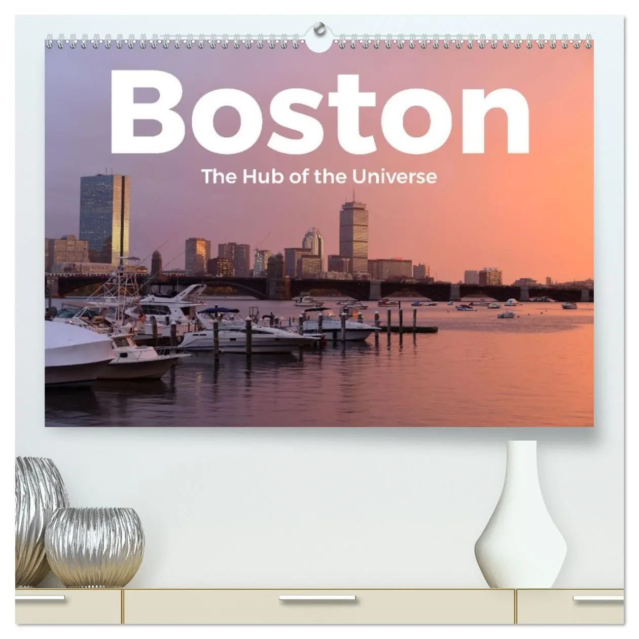 Cover: 9783457443354 | Boston - The Hub of the Universe (hochwertiger Premium Wandkalender...
