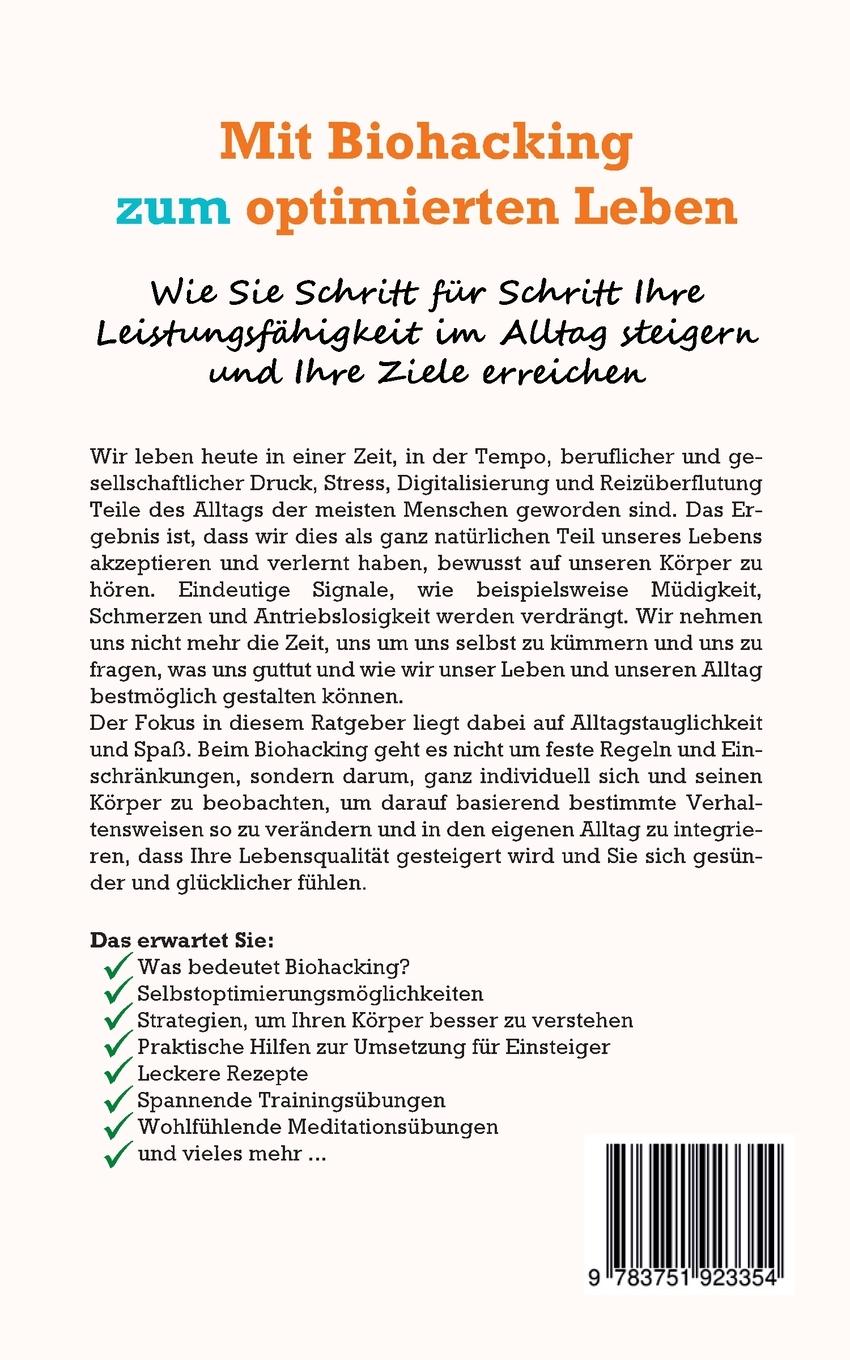 Rückseite: 9783751923354 | Mit Biohacking zum optimierten Leben: Wie Sie Schritt für Schritt...