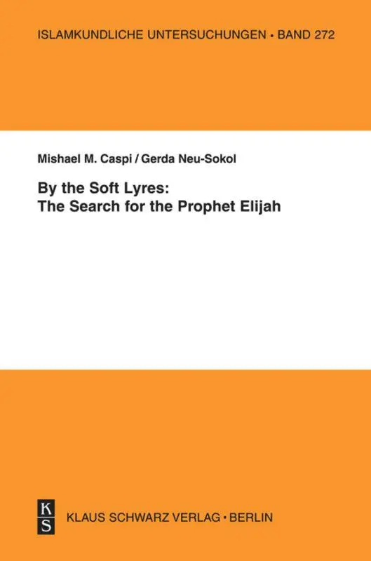 Cover: 9783879973354 | By the Soft Lyres: The Search for the Prophet Elijah | Caspi (u. a.)