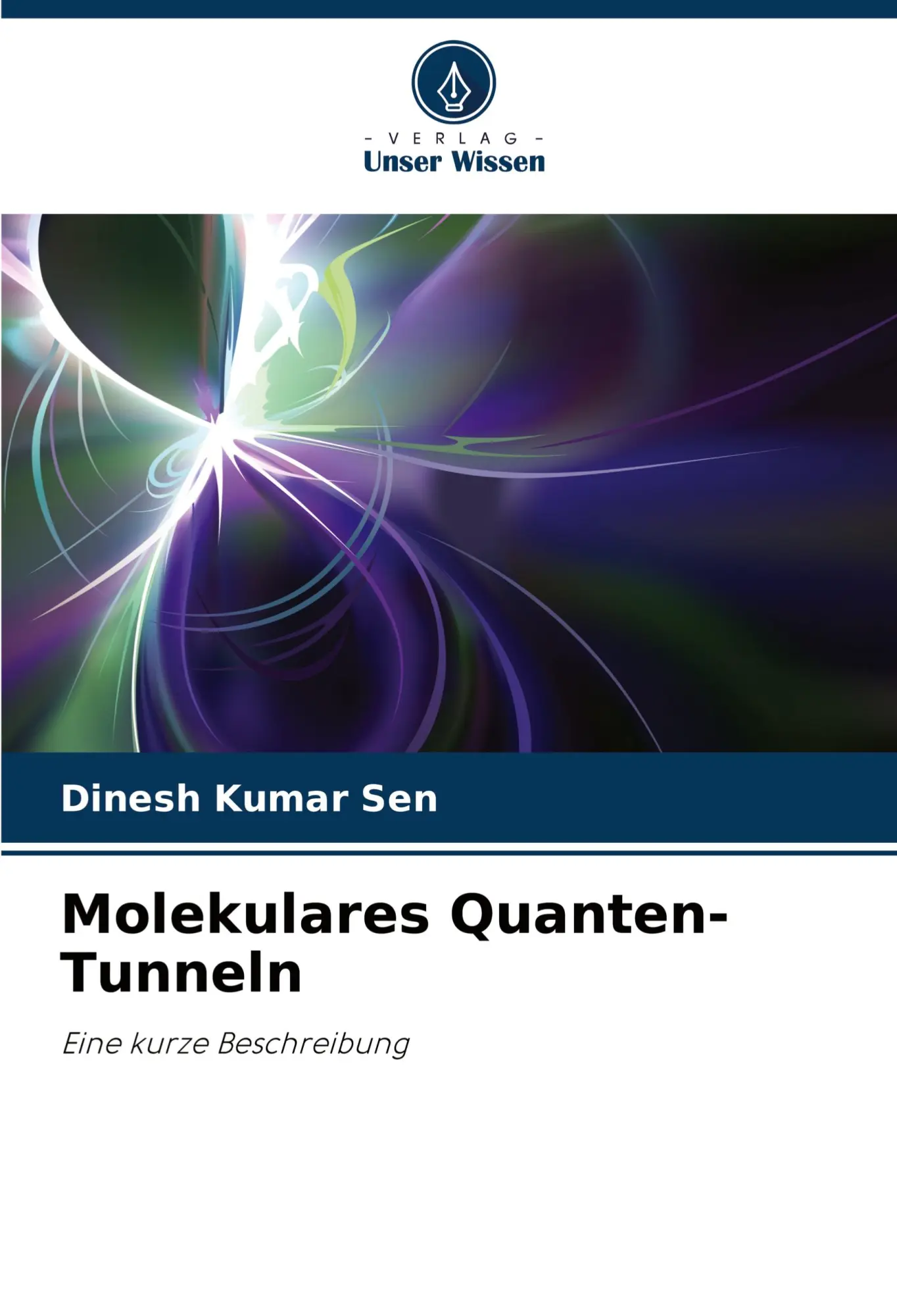 Cover: 9786207733354 | Molekulares Quanten-Tunneln | Eine kurze Beschreibung | Sen | Buch