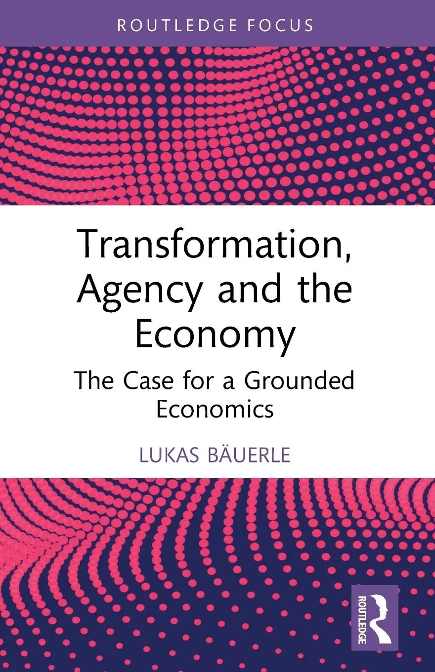 Cover: 9781032443454 | Transformation, Agency and the Economy | Lukas Bäuerle | Taschenbuch