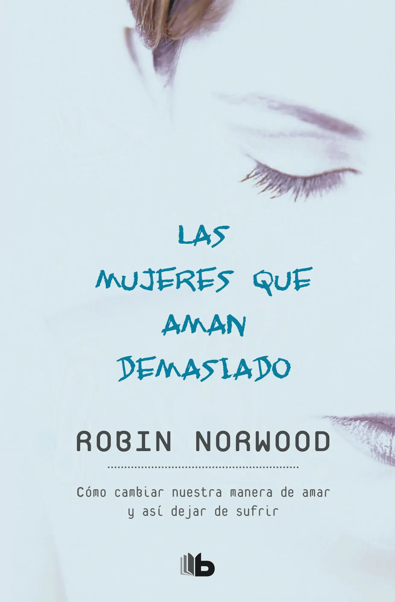 Cover: 9781947783454 | Las Mujeres Que Aman Demasiado / Women Who Love Too Much | Norwood
