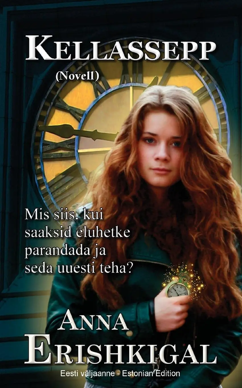 Cover: 9781949763454 | Kellassepp | Novell (Eesti väljaanne) (Estonian Edition) | Erishkigal