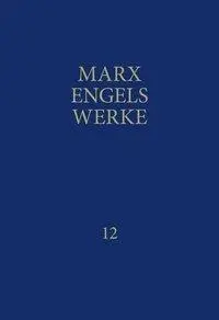 Cover: 9783320023454 | Marx-Engels-Werke 12 | April 1856 - Januar 1859, MEW 12 | Marx | Buch