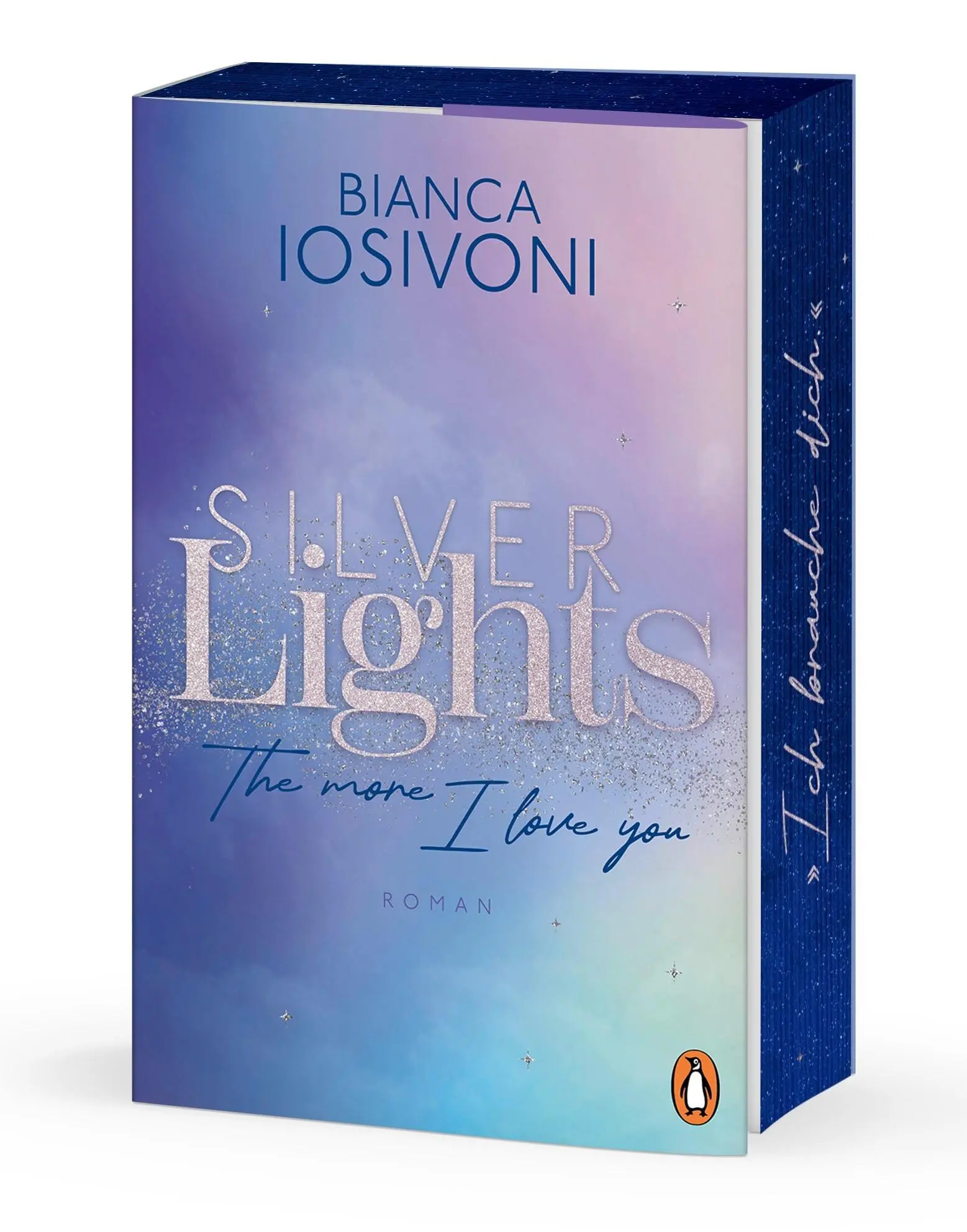 Cover: 9783328113454 | Silver Lights - The more I love you | Bianca Iosivoni | Taschenbuch