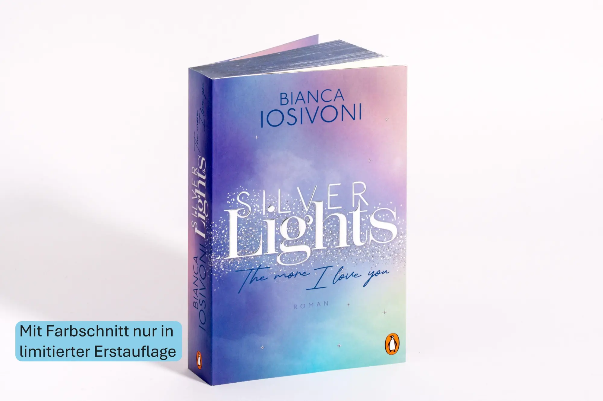 Bild: 9783328113454 | Silver Lights - The more I love you | Bianca Iosivoni | Taschenbuch