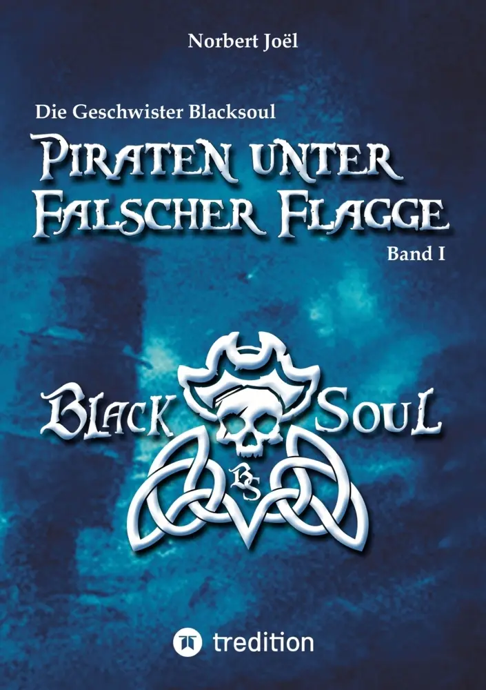 Cover: 9783347543454 | Piraten unter falscher Flagge | DE | Norbert Joël | Taschenbuch