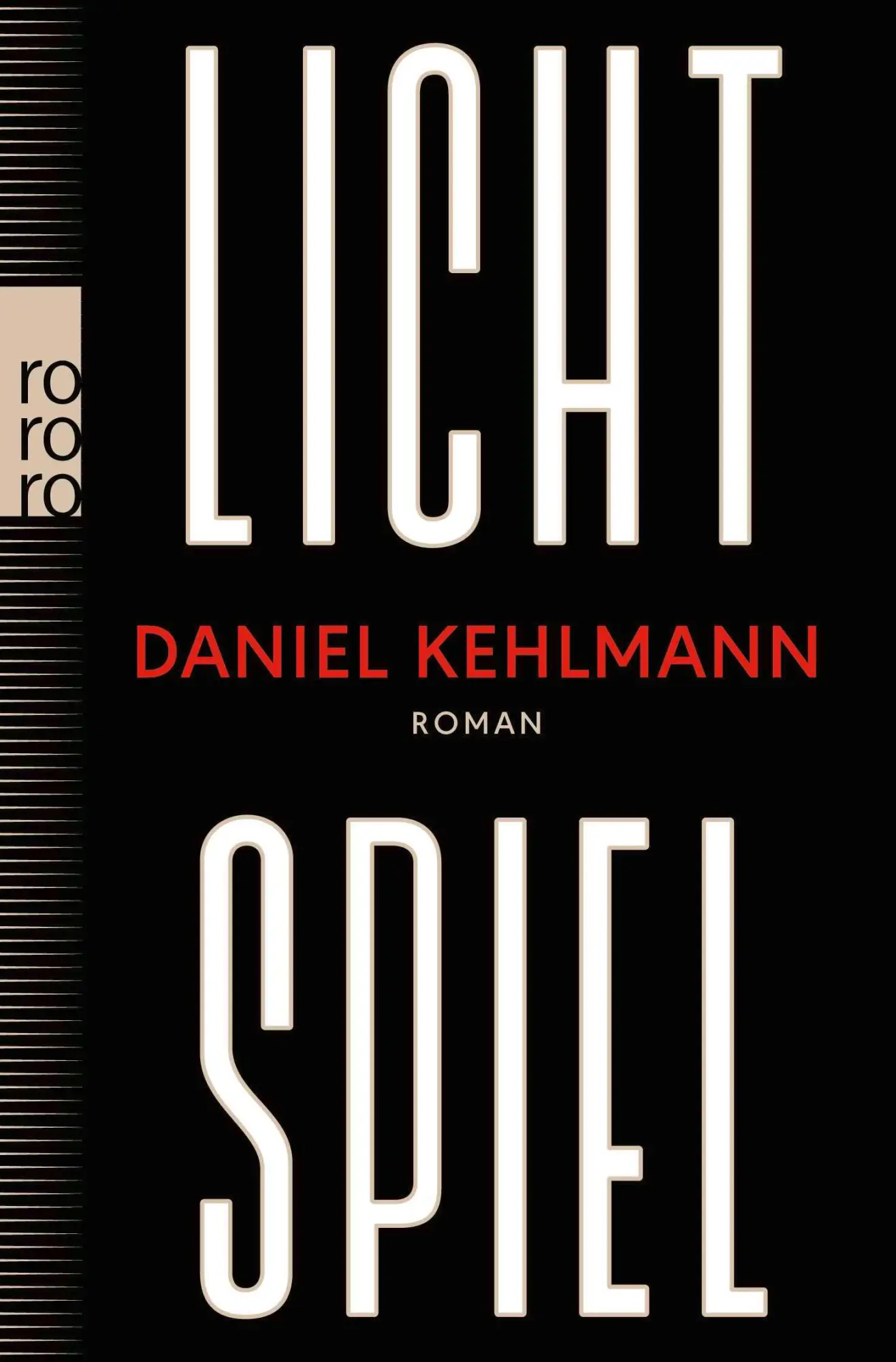 Cover: 9783499013454 | Lichtspiel | Daniel Kehlmann | Taschenbuch | 480 S. | Deutsch | 2025