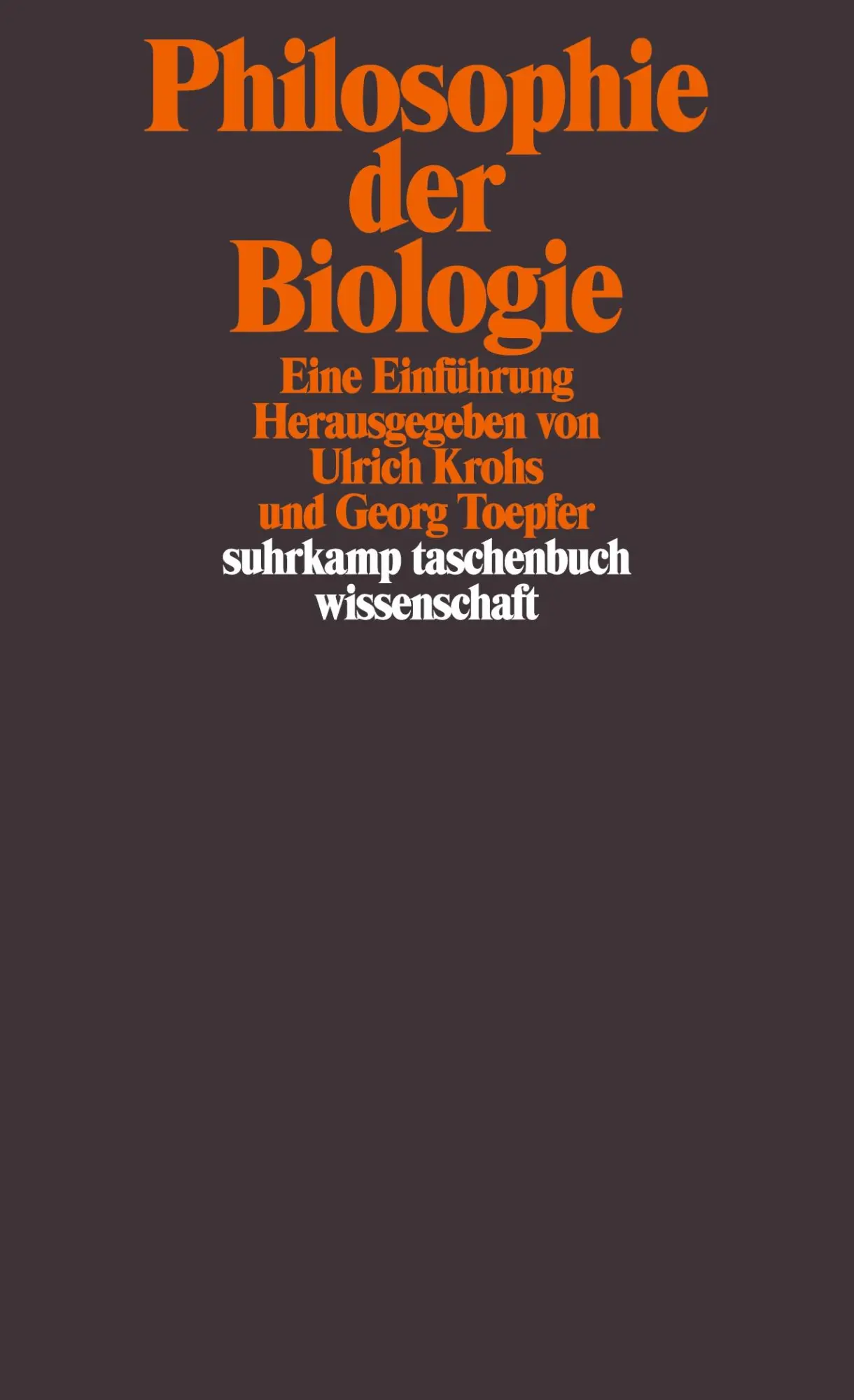Cover: 9783518293454 | Philosophie der Biologie | Eine Einführung | Ulrich Krohs (u. a.)