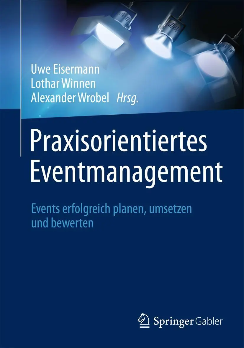 Cover: 9783658023454 | Praxisorientiertes Eventmanagement | Uwe Eisermann (u. a.) | Buch