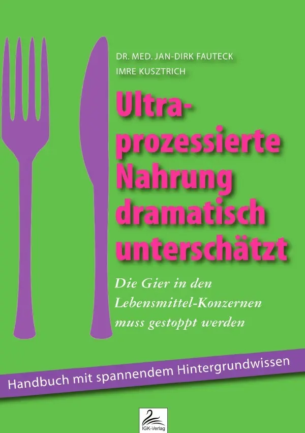 Cover: 9783759863454 | Ultra-prozessierte Nahrung dramatisch unterschätzt | Fauteck (u. a.)